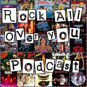 Rock All Over You Podcast by ericwesthoffj