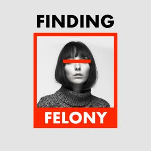 Finding Felony