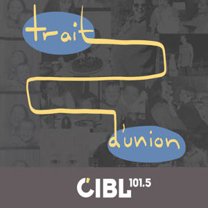 CIBL 101.5 FM : Trait d'Union