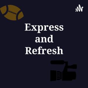 Express and Refresh