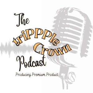 The triPPPle Crown Podcast