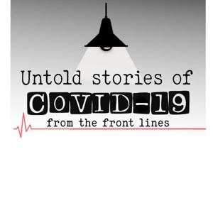 Untold Stories of Covid-19