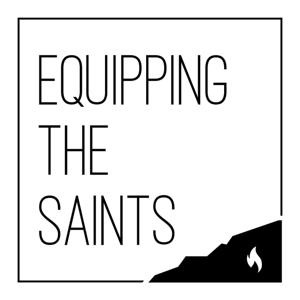 Equipping the Saints