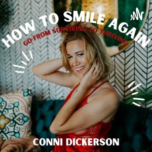 How to Smile Again