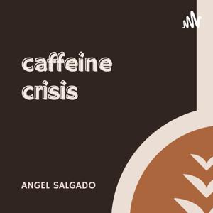 Caffeine Crisis