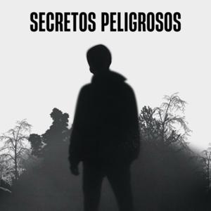 secretos peligrosos