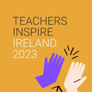 Teachers Inspire Ireland