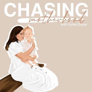 Chasing Motherhood
