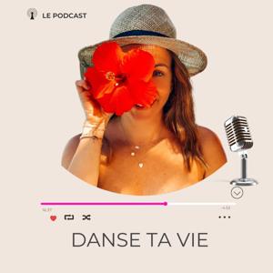 Danse ta vie