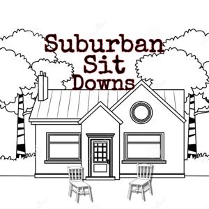 Suburban Sit Downs