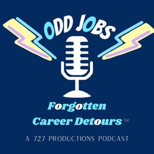 Odd Jobs: Forgotten Career Detours