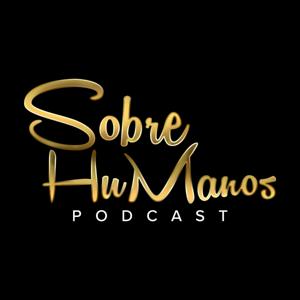 Sobre HuManos Podcast