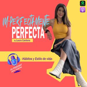 IMPERFECTAMENTE PERFECTA