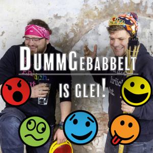 Dummgebabbelt is glei