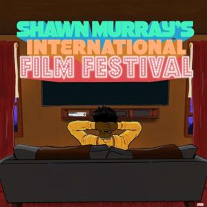 Shawn Murray International Film Festival