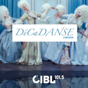 CIBL 101.5 FM : Décadanse