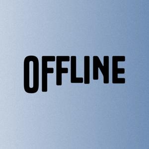 OFFLINE