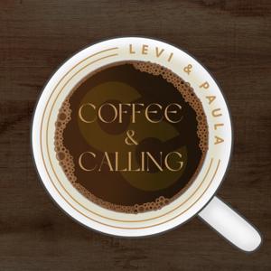 Coffee and Calling by Called Collective