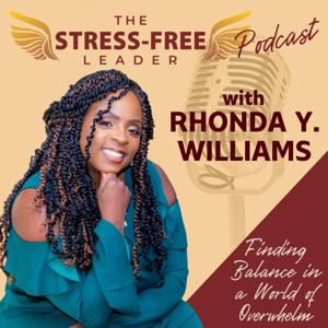 The Stress Free Leader Podcast