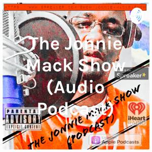 The Jonnie Mack Show (Audio Podcast)
