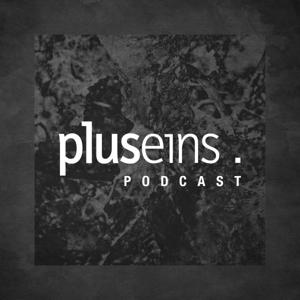 Plus Eins Podcast