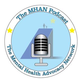 Mental Health Advocacy Network Podcast