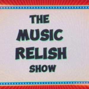 The Music Relish Show