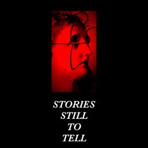 Stories Still to Tell