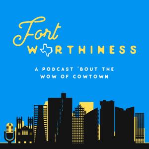 Fort Worthiness