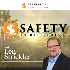 Safety in Retirement with Len Strickler