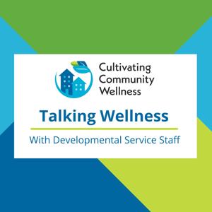 Talking Wellness With Developmental Service Staff