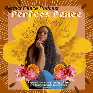 Perfect Peace Podcast