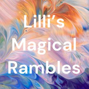 Lilli’s Magical Rambles