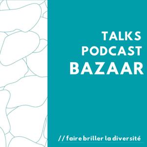BAZAAR Podcast