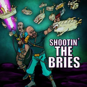 Shootin' The Bries