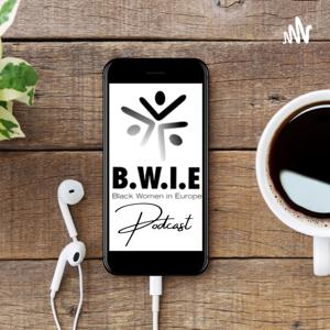 Black Women in Europe® (BWIE) Podcast