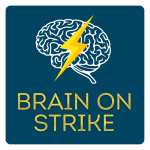 Brain on Strike