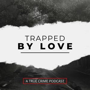 Trapped by Love