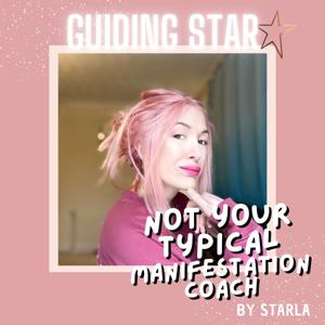 Guiding Star - Not your typical manifestation coach