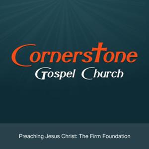 Cornerstone Gospel Church Sermons