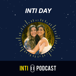 Inti Day by INTI PODCAST