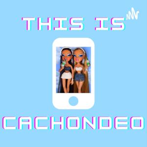 THIS IS CACHONDEO