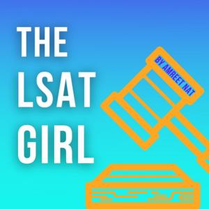 The LSAT Girl by Amreet Nat