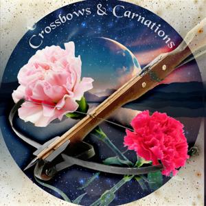 Crossbows & Carnations