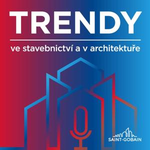 Trendy ve stavebnictví a v architektuře