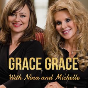 Grace Grace With Nina and Michelle