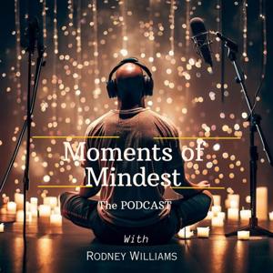 Moments of Mindset, The Podcast