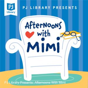 PJ Library Presents: Afternoons With Mimi by PJ Library