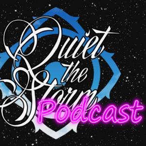 Quiet The Storm Podcast