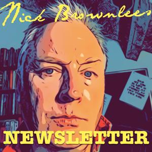 Nick Brownlee's Newsletter